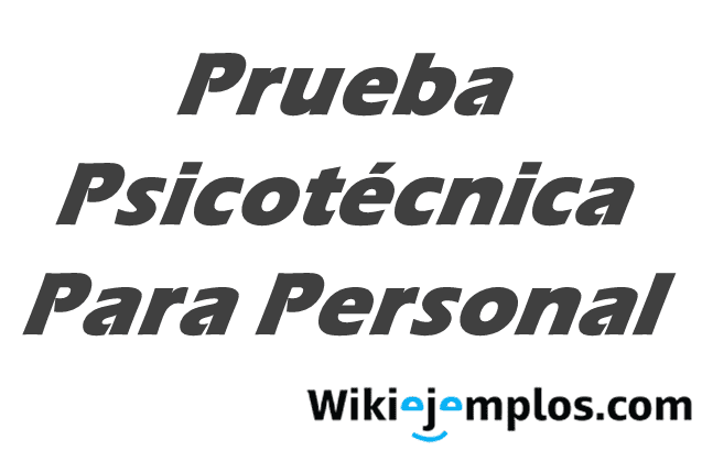 Ejemplos De Pruebas Psicot Cnicas Para Selecci N De Personal