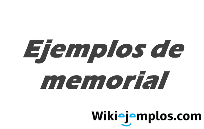 10 Ejemplos de MEMORIAL