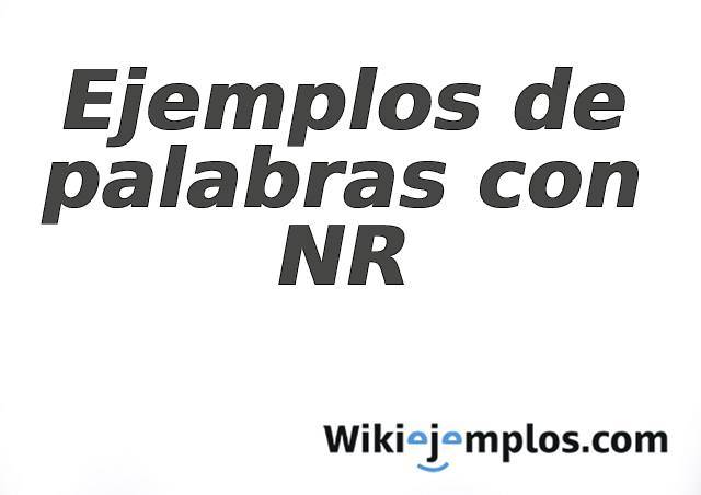 Ejemplos De Palabras Con Nr Oraciones